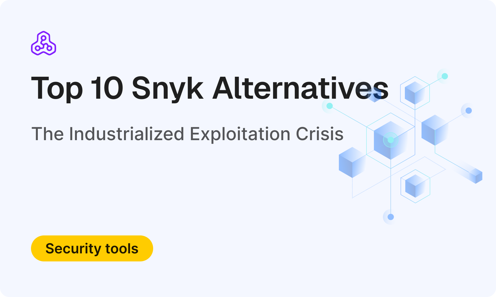10 Best Snyk Alternatives in 2026: Better Coverage, Lower Cost